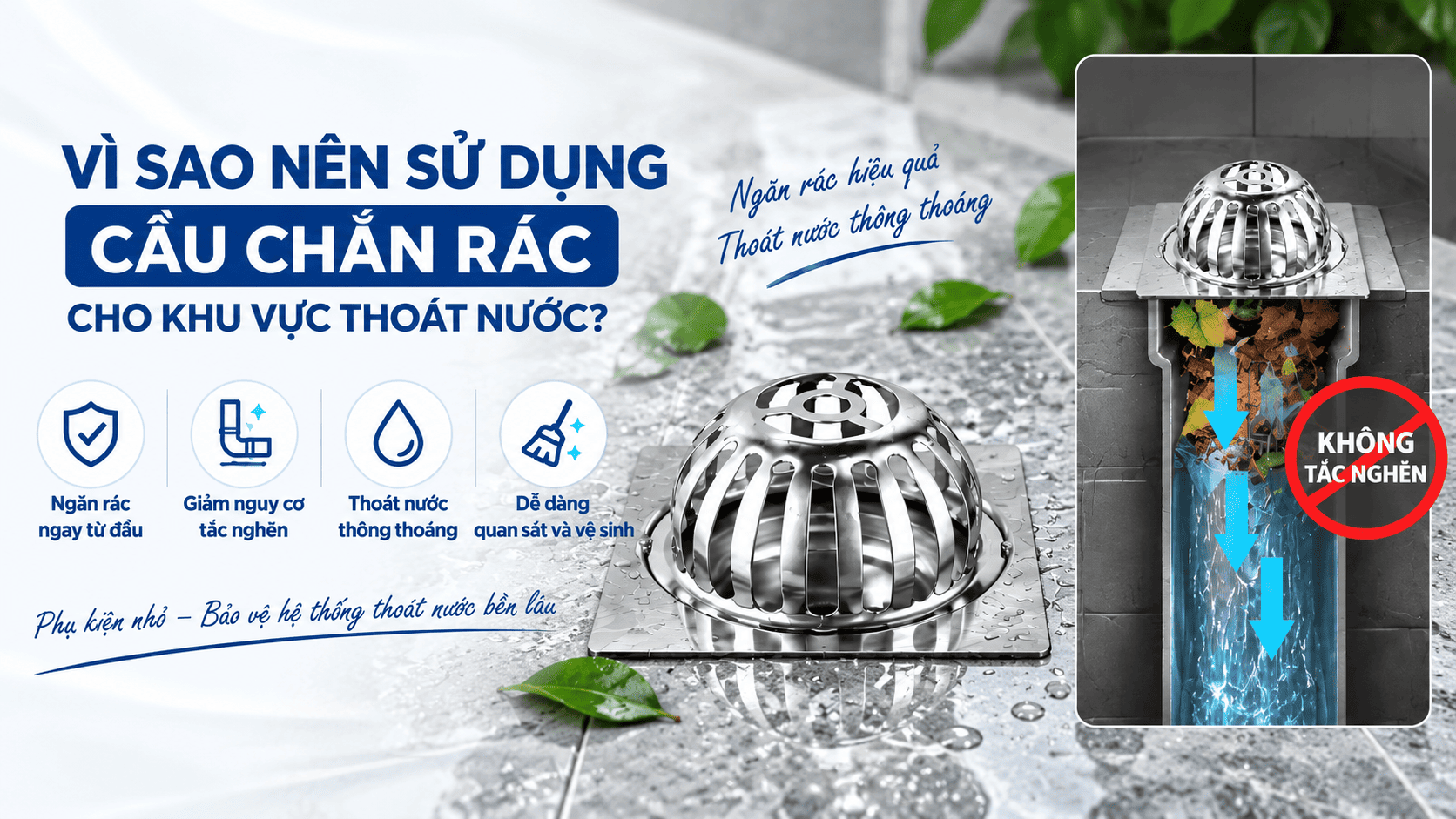 vì sao nên sử dụng cầu chắn rác